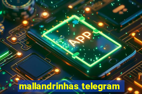 mallandrinhas telegram